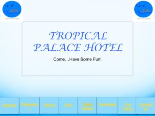 TROPICAL PALACE HOTEL