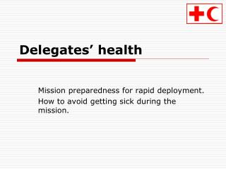 Delegates’ health