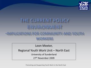 The current policy environment - Implications for community and youth workers