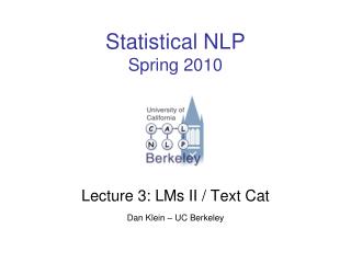 Statistical NLP Spring 2010