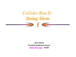 Collider Run II - Doing Shots