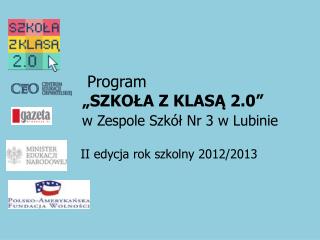 Program „SZKOŁA Z KLASĄ 2.0” w Zespole Szkół Nr 3 w Lubinie