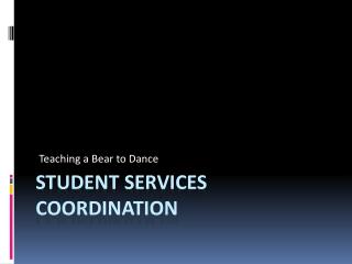 Student Services Coordination