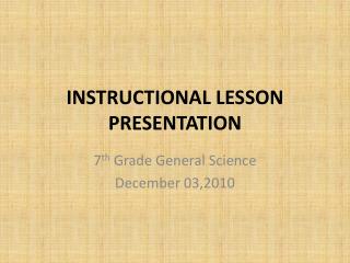 INSTRUCTIONAL LESSON PRESENTATION