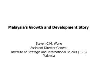 Malaysia’s Growth and Development Story