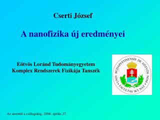 Eötvös Loránd Tudományegyetem Komplex Rendszerek Fizikája Tanszék