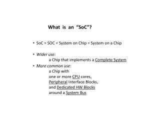 What is an “ SoC ”?