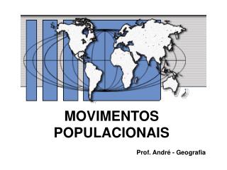 MOVIMENTOS POPULACIONAIS