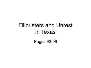 Filibusters and Unrest in Texas