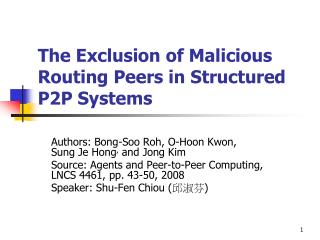 The Exclusion of Malicious Routing Peers in Structured P2P Systems