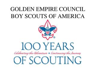 GOLDEN EMPIRE COUNCIL BOY SCOUTS OF AMERICA