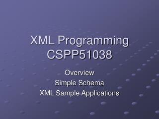 XML Programming CSPP51038