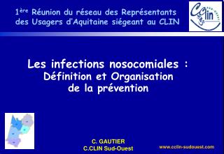 1 ère Réunion du réseau des Représentants des Usagers d’Aquitaine siégeant au CLIN