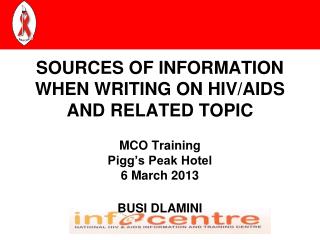 SOURCES OF INFORMATION WHEN WRITING ON HIV/AIDS AND RELATED TOPIC