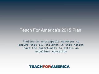Teach For America’s 2015 Plan