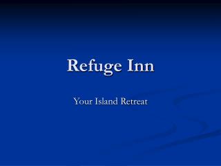 Refuge Inn