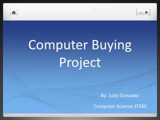 Computer Buying Project