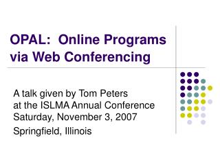 OPAL: Online Programs via Web Conferencing