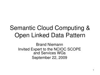 Semantic Cloud Computing &amp; Open Linked Data Pattern