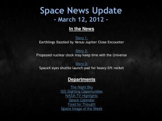 Space News Update - March 12, 2012 -