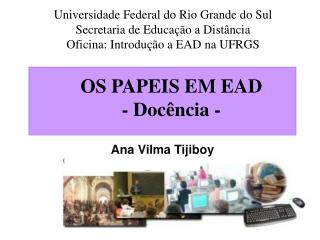 Universidade Federal do Rio Grande do Sul Secretaria de Educação a Distância