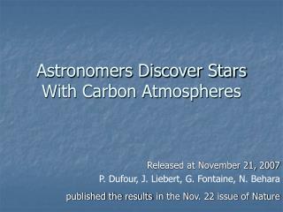 Astronomers Discover Stars With Carbon Atmospheres