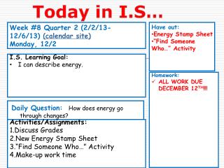 Week #8 Quarter 2 (2/2/13-12/6/13) (calendar site) Monday, 12/2