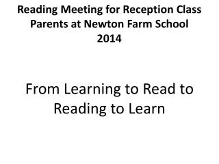 Reading Meeting for Reception Class Parents at Newton Farm School 2014