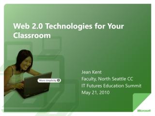 Web 2.0 Technologies for Your Classroom