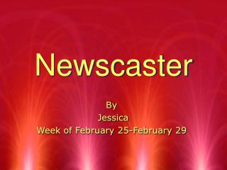 Newscaster