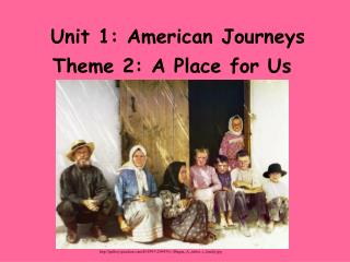 Unit 1: American Journeys