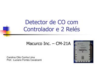 Detector de CO com Controlador e 2 Relés