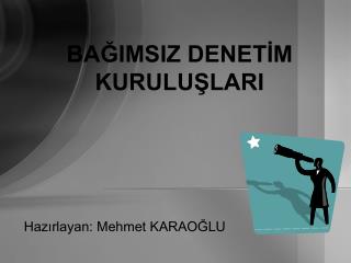 BAĞIMSIZ DENETİM KURULUŞLARI