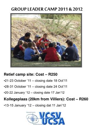 Retief camp site: Cost – R250 21-23 October ’11 – closing date 18 Oct’11