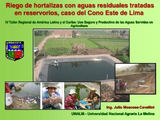 Ing. Julio Moscoso Cavallini UNALM - Universidad Nacional Agraria La Molina