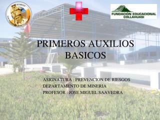 PRIMEROS AUXILIOS BASICOS