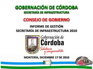 GOBERNACIÓN DE CÓRDOBA SECRETARÍA DE INFRAESTRUCTURA