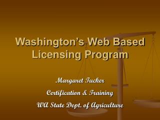 Washington’s Web Based Licensing Program
