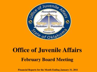 Office of Juvenile Affairs February Board Meeting