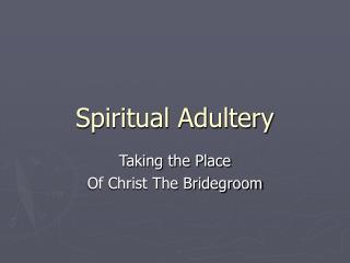 Spiritual Adultery