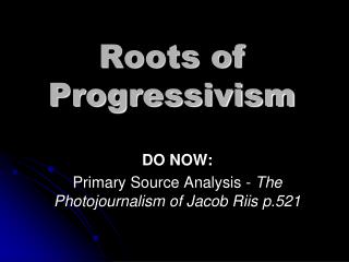 Roots of Progressivism