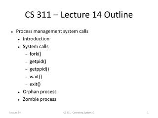CS 311 – Lecture 14 Outline