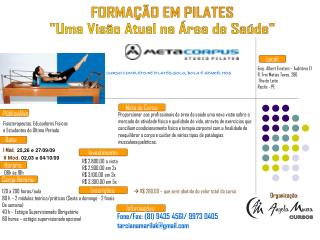 FORMAÇÃO EM PILATES &quot;Uma Visão Atual na Área de Saúde&quot;