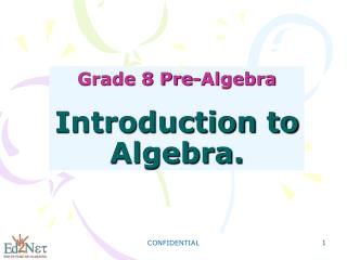 Grade 8 Pre-Algebra Introduction to Algebra.