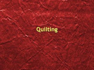 Quilting