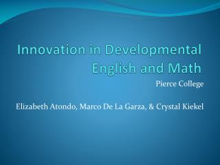 Innovation in Developmental English and Math