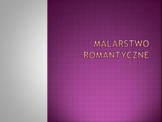 Malarstwo romantyczne