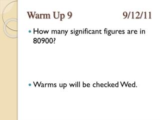 Warm Up 9				9/12/11