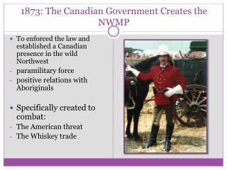 1873: The Canadian Government Creates the NWMP
