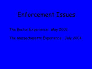 Enforcement Issues